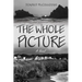 The Whole Picture
