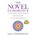The Novel Entrepreneur: A Heart-Centered Path for Fulfillment