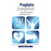 Prophetic Evangelism: kingdom exploits in the risk zone