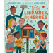 Little Libraries, Big Heroes