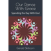 Our Dance With Grace: Spending the Day With God