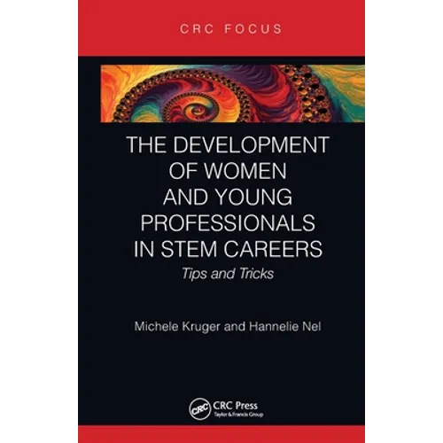The Development of Women and Young Professionals in Stem Careers: Tips and Tricks