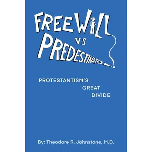 Free Will Vs Predestination: Does God Know Your Choices Before You Make Them?