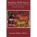Walking With Tigers: One Refugee's Amazing Story of Survival: The Story of Shoua Her