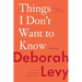 Things I Don't Want to Know: On Writing