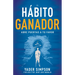 El Hábito Ganador: Abre Puertas a Tu Favor