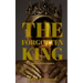 The Forgotten King