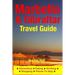 Marbella & Gibraltar Travel Guide: Attractions, Eating, Drinking, Shopping & Places To Stay