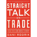 Straight Talk on Trade: Ideas for a Sane World Economy