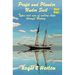 Profit and Plunder Under Sail, Black and White Version.: Types and Uses of Sailing Ships through history