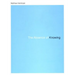 The Absence of Knowing