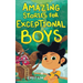 Amazing Stories for Exceptional Boys: Inspiring Tales of Bravery, Friendship, and Self-Belief