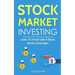 Stock Market Investing: Learn To Invest Like A Stock Broker Overnight