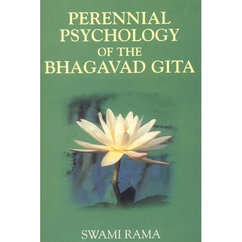 Perennial Psychology of the Bhagavad-Gita