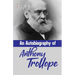An Autobiography of Anthony Trollope