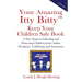 Your Amazing Itty Bitty(TM) Keep Your Children Safe Book: 15 Key Steps to Educating and Protecting Children from Online Predators, Trafficking, and Se