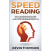 Speed Reading: How to Increase Reading Speed with Speed Reading Techniques, Learn Faster and be More Productive