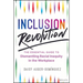 Inclusion Revolution: The Essential Guide to Dismantling Racial Inequity in the Workplace