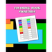 Coloring Book Swatches: workbook created to organize your pencil and waxed crayon, glitter and gel pen colours for quick reference. Take the stress ou