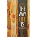 The Way Life Is: A Memoir