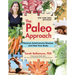 The Paleo Approach: Reverse Autoimmune Disease and Heal Your Body