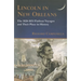 Lincoln in New Orleans: The 1828-1831 Flatboat Voyages and Their Place in History