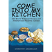 Come into My Kitchen: Old-World Armenian Recipes and International Favorite Cuisines
