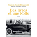 Des livres et une Rolls