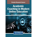 Academic Coaching in Modern Online Education