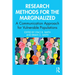 Research Methods for the Marginalized: A Communication Approach for Vulnerable Populations