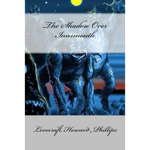 The Shadow Over Innsmouth
