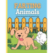 Farting Animals Coloring Book: Animal Farts Coloring Book for Kids and Adults: A Funny Coloring Book with Animals Farting
