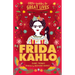 Little Guides to Great Lives: Frida Kahlo