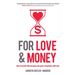 For Love and Money: How to profit with purpose and grow a business with love