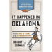 It Happened in Oklahoma: Stories of Events and People That Shaped Sooner State History