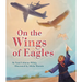 On the Wings of Eagles
