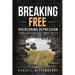 Breaking Free: Overcoming Depression Through Biblical Principles