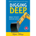 Digging Deep: Bible Study Made Easy