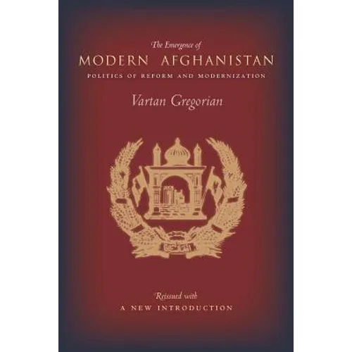 The Emergence of Modern Afghanistan: Politics of Reform and Modernization