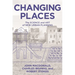 Changing Places: The Science and Art of New Urban Planning