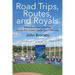 Road Trips, Routes, and Royals: A Baseball Fan's Journey across the United States (and Canada)