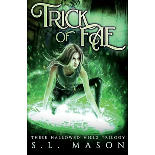 Trick of Fae: It's a contest with one rule: compete to live. New Adult Urban Fantasy - Fairy Tale Nursery Rhyme Retelling