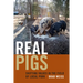 Real Pigs: Shifting Values in the Field of Local Pork
