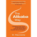 The Alibaba Way: Unleashing Grass-Roots Entrepreneurship to Build the World's Most Innovative Internet Company