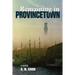 Remaining in Provincetown