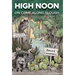 High Noon on Come Along Slough
