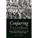 Conjuring Freedom: Music and Masculinity in the Civil War's "Gospel Army"