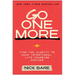 Go One More: Find the Clarity to Make Intentional, Life-Changing Choices