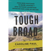 Tough Broad: From Bird-Watching to Base Jumping--How Outdoor Adventure Improves Our Lives as We Age