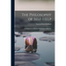 The Philosophy of Self-Help; an Application of Practical Psychology to Daily Life